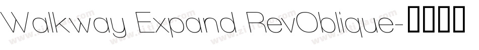 Walkway Expand RevOblique字体转换